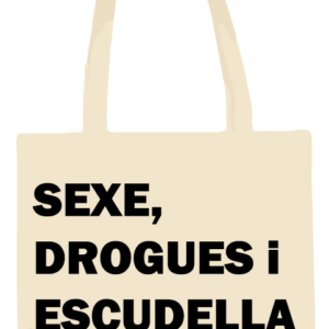 Sexe, Drogues i Escudella