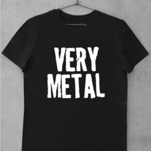 Very Metal